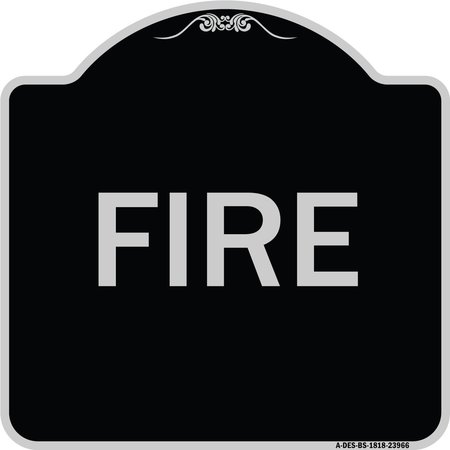 SIGNMISSION Designer Series Sign-Fire, Black & Silver Heavy-Gauge Aluminum Sign, 18" x 18", BS-1818-23966 A-DES-BS-1818-23966